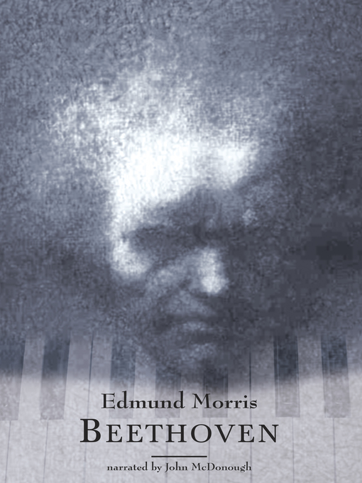Title details for Beethoven by Edmund Morris - Wait list